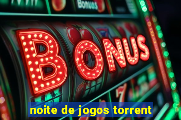 noite de jogos torrent